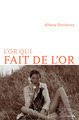 L'OR QUI FAIT DE L'OR