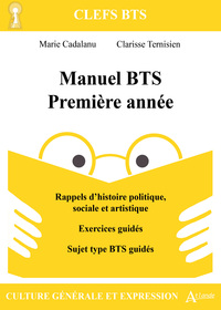 Manuel BTS 1re année. Culture générale et expression. 