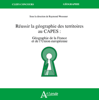 Réussir la Géographie des territoires au Capes