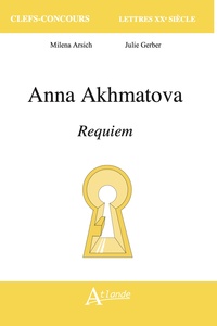 ANNA AKHMATOVA, REQUIEM