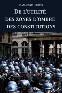 DE LUTILITE DES ZONES DOMBRE DES CONSTITUTIONS