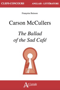 Carson McCullers, The Ballad of the Sad Café