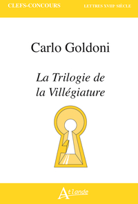 Carlo Goldoni, La Trilogie de la Villégiature