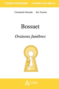 Bossuet, Oraisons funèbres
