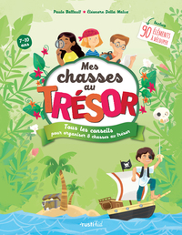 MES CHASSES AU TRESOR - TOUS LES CONSEILS POUR ORGANISER 8 CHASSES AU TRESOR