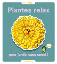 PLANTES RELAX POUR JARDINS SANS SOUCIS