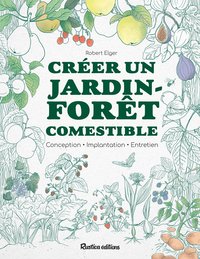 CREER UN JARDIN-FORET COMESTIBLE