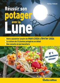 REUSSIR SON POTAGER AVEC LA LUNE 2025-2026