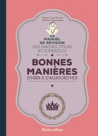 Bonnes manières d'hier et d'aujourd'hui