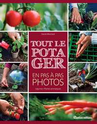 Tout le potager en pas à pas photos