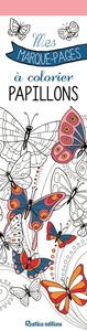 Mes marque-pages nature Mes marque-pages à colorier : Papillons