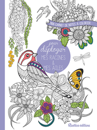 MON CARNET DE NOTES A COLORIER POUR DEPLOYER MES RACINES ET MES AILES