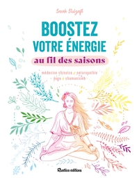 Boostez votre énergie au fil des saisons