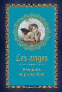 LES ANGES - BIENFAITS ET PROTECTION