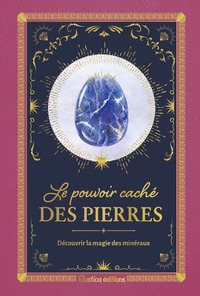 Le pouvoir caché des pierres