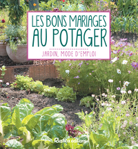 Les bons mariages au potager