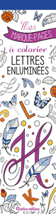 Mes marque-pages à colorier : Lettres enluminées