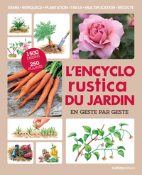 L'encyclo Rustica du jardin en geste par geste