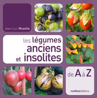 LES LEGUMES ANCIENS ET INSOLITES