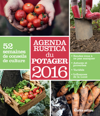 Agenda Rustica du potager 2016