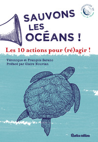 SAUVONS L'OCEAN ! - LES 10 ACTIONS POUR (RE)AGIR !