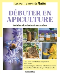 Le petit traité Rustica débuter en apiculture