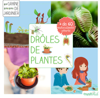 DROLE DE PLANTES