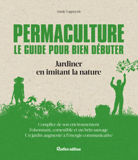 Permaculture Le guide pour bien débuter