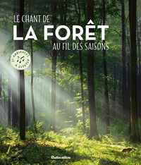 Le chant de la forêt au fil des saisons