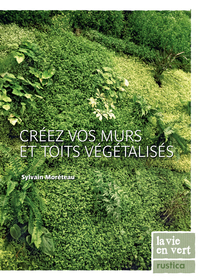 CREEZ VOS MURS ET TOITS  VEGETALISES