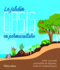 Le jardin oasis en permaculture