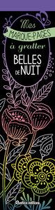 MES MARQUE-PAGES A GRATTER : BELLES DE NUIT