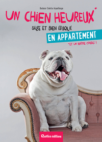 Un chien heureux en appartement