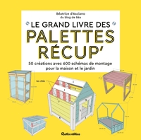 Le grand livre des palettes récup