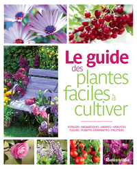 Le guide des plantes faciles à cultiver