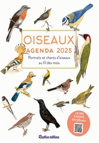 OISEAUX - AGENDA 2025 - PORTRAITS ET CHANTS D'OISEAUX AU FIL DES MOIS