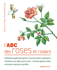 L'ABC des roses et des rosiers