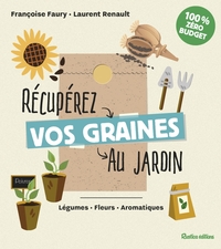 Récupérez vos graines au jardin