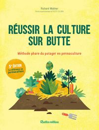 REUSSIR LA CULTURE SUR BUTTE