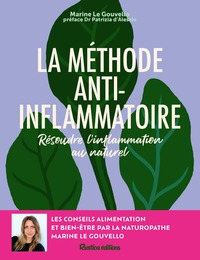 LA METHODE ANTI-INFLAMMATOIRE - RESOUDRE L'INFLAMMATION AU NATUREL