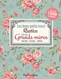 Les bons petits trucs Rustica de nos grands-mères