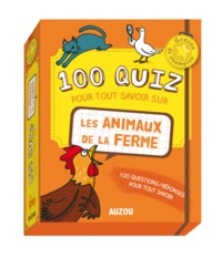 100 QUIZ POUR TOUT SAVOIR SUR LES ANIMAUX DE LA FERME