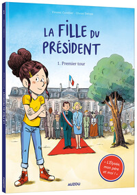 La fille du président - tome 1 Premier tour