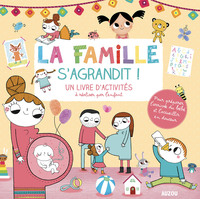 LA FAMILLE S'AGRANDIT (COLL. MON LIVRE D'ARTISTE)