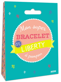 MON SUPER BRACELET EN LIBERTY