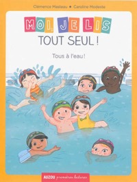 MOI JE LIS TOUT SEUL -  TOME 10 - TOUS À L'EAU !