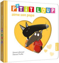 P'TIT LOUP AIME SON PAPA