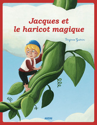 LES P'TITS CLASSIQUES - JACQUES ET LE HARICOT MAGIQUE