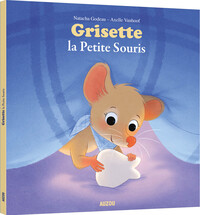 GRISETTE LA PETITE SOURIS