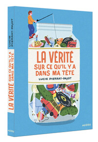 LA VÉRITÉ SUR CE QU'IL Y A DANS MA TETE